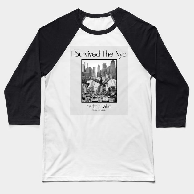 I SURVIVED THE NYC EARTHQUAKE Baseball T-Shirt by Imaginate